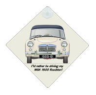 MGA 1600 Roadster (disc wheels) 1959-61 Car Window Hanging Sign